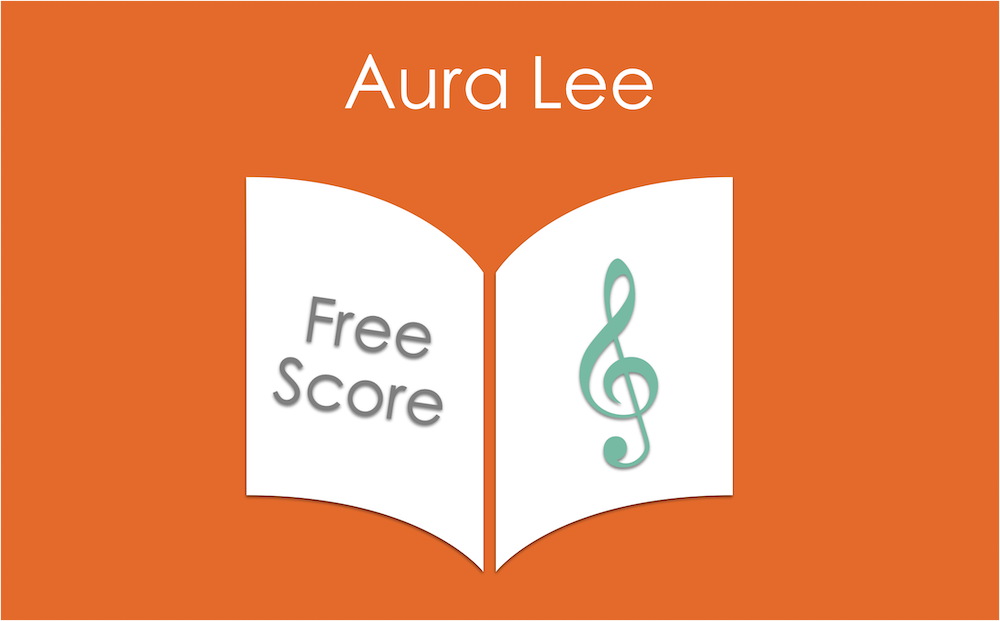 オーラ・リー（Aura Lee）フリー楽譜一覧